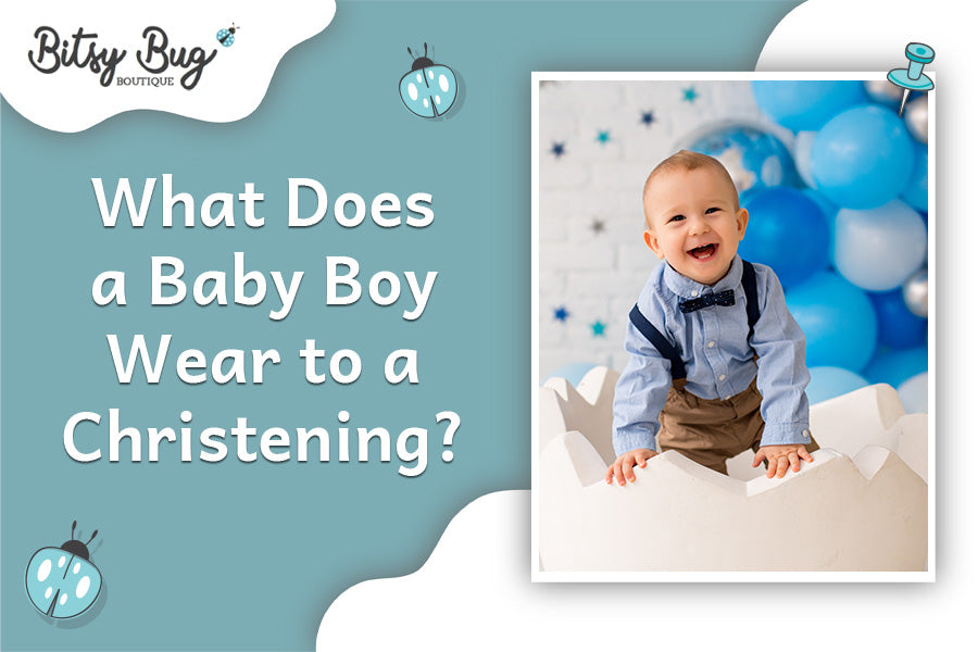 What Does a Baby Boy Wear to a Christening?